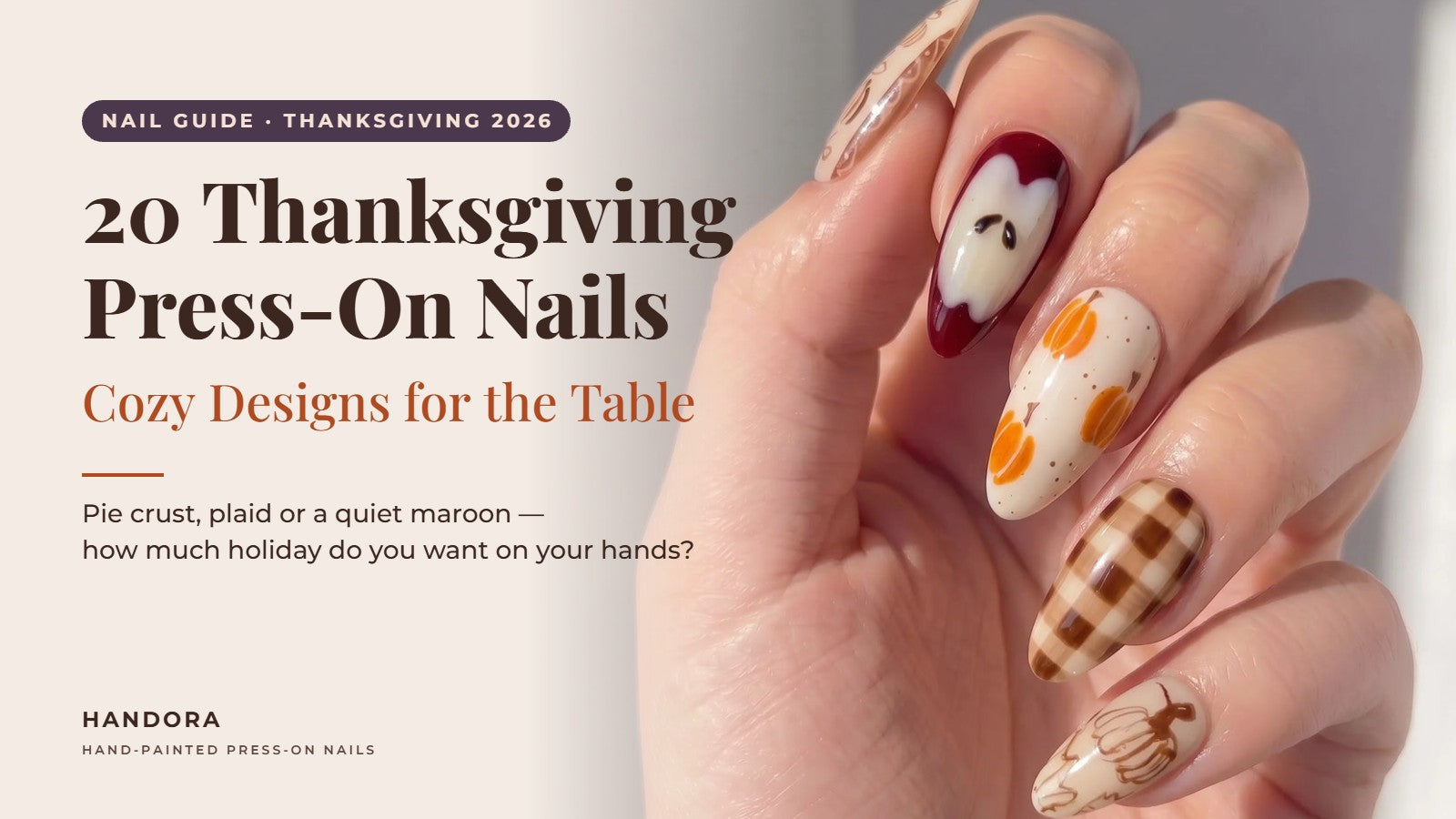 Thanksgiving Press-On Nails: 20 Cozy Designs for 2026